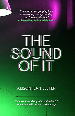 THE SOUND OF IT by Alison Jean Lester (Bench Press £9.99, 214pp)