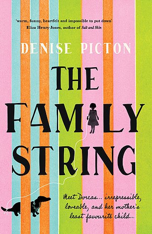 THE FAMILY STRING by Denise Picton (Ultimo £8.99, 352pp)