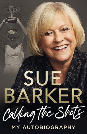 Calling The Shots by Sue Barker with Sarah Edworthy (Ebury £20, 336pp)