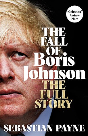 The Fall Of Boris Johnson by Sebastian Payne (Macmillan £22, 288pp)